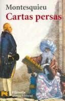Cover of: Cartas Persas by Charles-Louis de Secondat baron de La Brède et de Montesquieu
