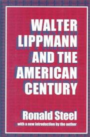 Cover of: Walter Lippmann and the American century by Ronald Steel