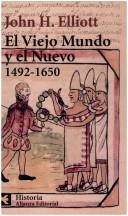 Cover of: El Viejo Mundo Y El Nuevo: (1492-1650) (El Libro De Bolsillo)