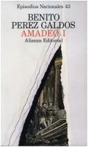 Amadeo I by Benito Pérez Galdós