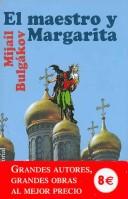 Cover of: El maestro y Margarita by Михаил Афанасьевич Булгаков