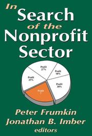 In Search of the Nonprofit Sector by Peter Frumkin, Jonathan B. Imber, Jonathan Imber