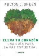 Cover of: Eleva Tu Corazon