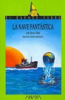 La Nave Fantastica/ The Fantastic Space Ship (El Duende Verde / the Green Elf) by Jordi Sierra i Fabra