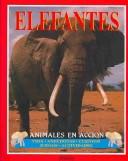 Cover of: Elefantes: Animales en accion