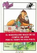 Cover of: El maravilloso mago de Oz (Tus Libros Maravillosos) by L. Frank Baum, L. Frank Baum