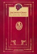 Cover of: Jacinto Grau, El Goya del Teatro