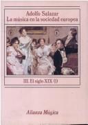 Cover of: La Musica En La Sociedad Europea III by Adolfo Salazar