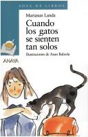 Cover of: Cuando Los Gatos Se Sienten Tan Solos