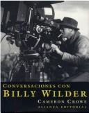 Cover of: Conversaciones Con Billy Wilder (Libros Singulares (Ls)) by Cameron Crowe