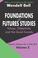 Cover of: Foundations of futures studies