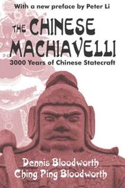 Cover of: The Chinese Machiavelli by Bloodworth, Dennis