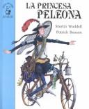 Cover of: LA Princesa Peleona