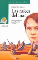 Cover of: Las raices del mar/ The Roots of the Sea (Sopa De Libros/ Soup of Books)