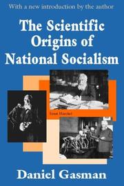 Cover of: The scientific origins of National Socialism by Daniel Gasman
