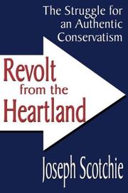 Cover of: Revolt from the Heartland: The Struggle for an Authentic Conservatism