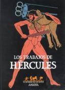 Cover of: Los Trabajos De Hercules (Sendero De Los Mitos) by Agustin Cerezales