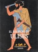 Cover of: El Regreso De Ulises (Sendero De Los Mitos) by Agustin Cerezales