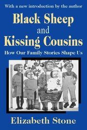 Cover of: Black Sheep and Kissing Cousins: How Our Family Stories Shape Us