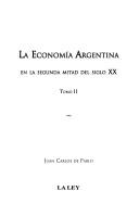 Cover of: La economía argentina en la segunda mitad del siglo XX.