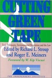 Cover of: Cutting Green Tape by Richard L. Stroup, Roger E. Meiners, foreword by W. Kip Viscusi