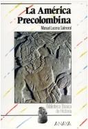 Cover of: La America Precolombina by Manuel Lucena Salmoral