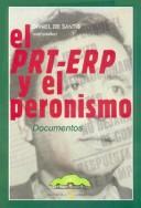 Cover of: El Prt-Erp y El Peronismo: Documentos