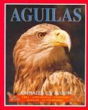 Cover of: Aguilas by Lucy Baker