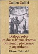 Cover of: Dialogo Sobre Los DOS Maximos Sistemas del Mundo P by Galileo Galilei