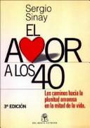 Cover of: El Amor A los 40 by Sergio Sinay