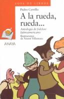 Cover of: A la Rueda, Rueda