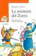 Cover of: La aventura del Zorro / The Adventure of Zorro (Sopa De Libro / Book Soup)