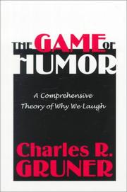 Cover of: The Game of Humor by Charles Gruner, Charles R. Gruner