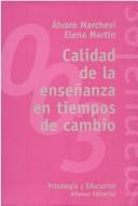 Cover of: Calidad de La Enseanza En Los Tiempos de Cambio by Alvaro Marchesi, Elena Martin