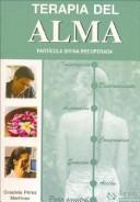 Cover of: Terapia del Alma by Graciela Perez Martinez, Graciela Perez Martinez