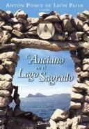Cover of: El anciano del lago sagrado / The Old Man of the Sacred Lake by 