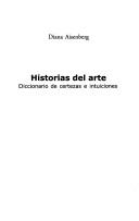 Cover of: Historias Del Arte/art Histories: Diccionario De Certezas E Intuiciones (Los Sentidos)