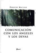 Cover of: Comunicacion Con Los Angeles Y Los Devas (Findhorn)