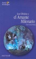 Cover of: Los Olvidos y El Amante Milenario
