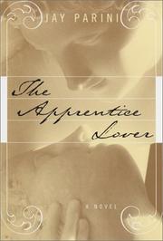 Cover of: The Apprentice Lover by Jay Parini