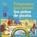 Cover of: Preguntas Que Ponen Los Pelos De Punta 3/questions That Make Your Hair Stand Up 3: Sobre La Luz Y Los Colores