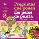 Cover of: Preguntas Que Ponen Los Pelos De Punta 2/questions That Make Your Hair Stand Up 2: Sobre La Tierra Y El Sol
