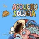 Cover of: Asquerosologia Del Bano a La Cocina/ Grossology Begins at Home by Sylvia Branzei