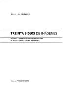 Cover of: Treinta Siglos de Imagenes by Daniel Schavelzon