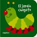 Cover of: El Jardin Chiquito/ the Little Garden (Chiquitos)