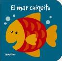 Cover of: El Mar Chiquito/ the Little Sea (Chiquitos)