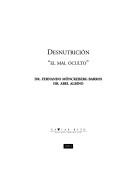 Cover of: Desnutricion "El Mal Oculto" (Colección Cono Sur)