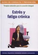 Cover of: Estres y Fatiga Cronica