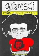 Cover of: Gramsci para principiantes