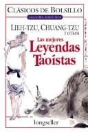 Cover of: Las Mejores Leyendas Taoistas by Zhuangzi, Liezi